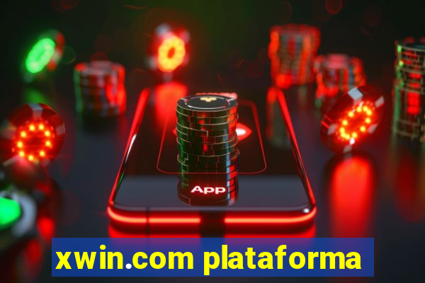 xwin.com plataforma